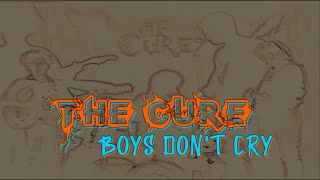 The Cure - Boys Don't Cry (Lyric Music Video)