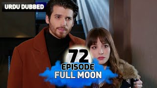 Full Moon | Pura Chaand Episode 72 in Urdu Dubbed | Dolunay