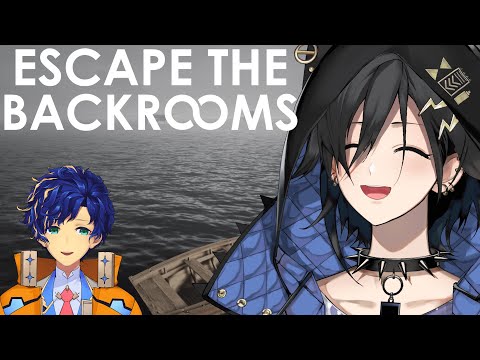 後半 - Escape the Backrooms をやる二人 【奏手イヅル / アステル・レダ】