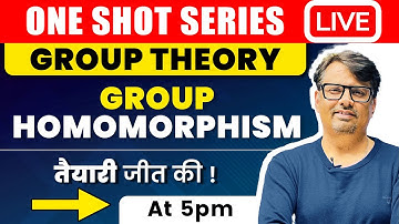 Group Theory | Group Homomorphisms in One Shot by GP Sir