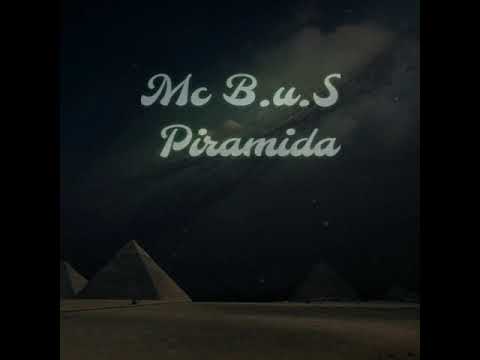 Mc B.u.S- Piramida   (Edit)