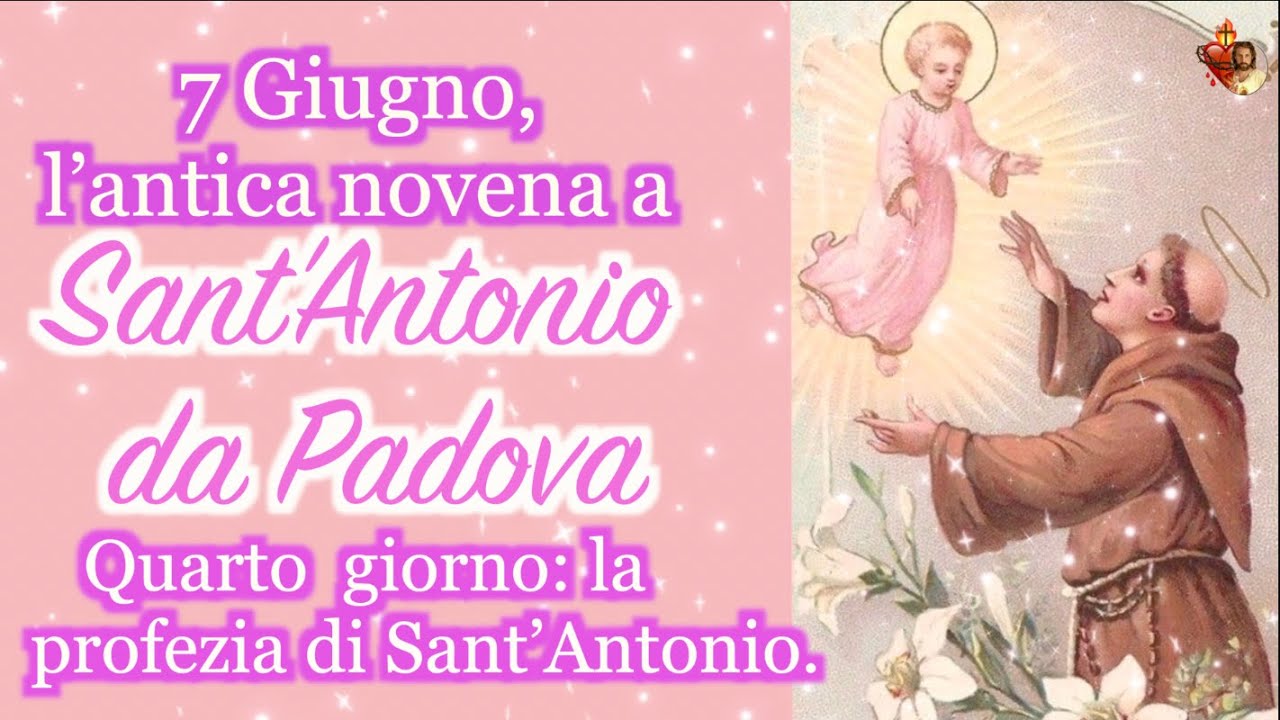 7 Giugno, l’antica novena a Sant’Antonio da Padova.Quarto giorno: la