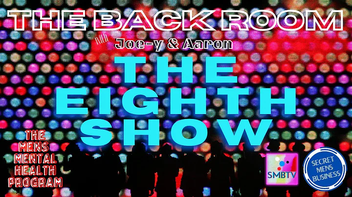 THE BACK ROOM  -  08 - THE EIGHTH SHOW  - Hosted b...