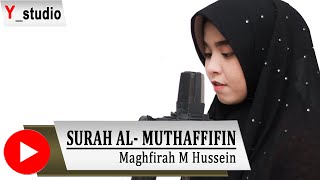 Juz Amma Surah Al Muthaffifin || Maghfirah M Hussein