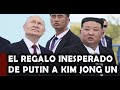 🔴ULTIMA HORA : El Regalo Inesperado de  Vladimir Putin a Kim Jong-Un que sorprende.