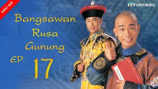 Bangsawan Rusa Gunung  l  The Duke Of Mount Deer l EP.17 l TVB Indonesia