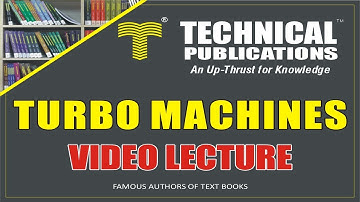 TMC (Turbo Machines) Video Lecture By ANUP GOEL