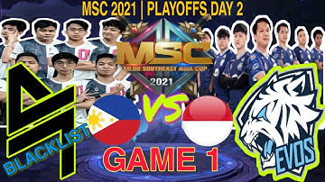 BLACKLIST VS EVOS LEGENDS - GAME 1 [TAGALOG SHOUTCAST]  | MSC 2021 | UPPER BRACKET FINALS