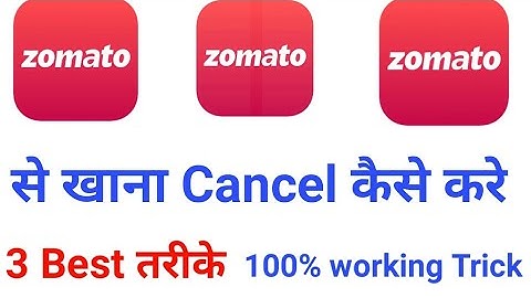 Zomato se order cancel kaise kare || How to cancel order in zomato