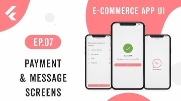 E-Commerce App UI | EP.07 Payment, Message, Payment Success Screens | Speed Code