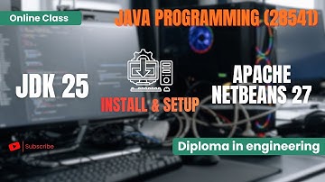 JDk 25 & Apache NetBeans 27 Install & Setup | Online Class