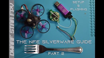 The NFE Silverware Guide - Setup & Flashing Part 2