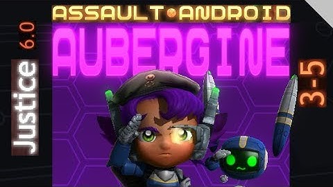 Assault Android Cactus: Aubergine vs. Justice S+