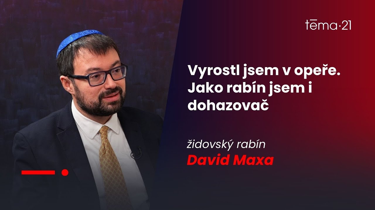 Rabín Maxa: Vyrostl jsem v opeře. Jako rabín jsem i dohazovač