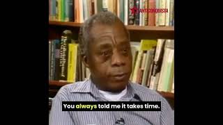 Famous How much time do you want? - James Baldwin Profile
