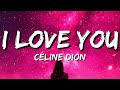 Céline Dion I Love You Lyrics