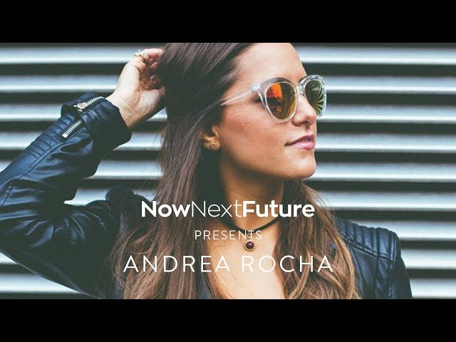 NowNextFuture - Andrea Rocha class=