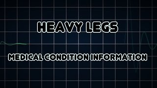Heavy legs (Medical Condition)