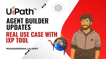 UiPath Agent Builder Updates 2025 | Real Use Case with IXP Tool (Episode 1)