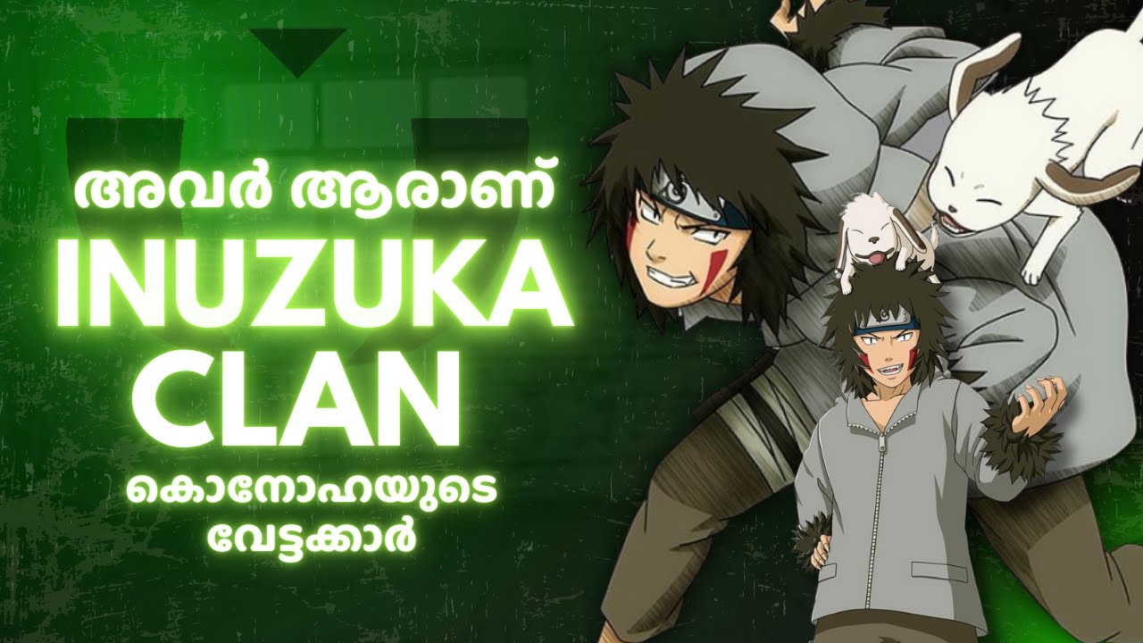 Inuzuka Clan - Malayalam Explanation Kiba & Akamaru | Naruto മലയാളം ...