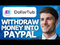 How To Withdraw Money From Dollartub Into Paypal In 2025