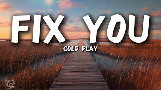 Coldplay – Fix You (Lyrics)