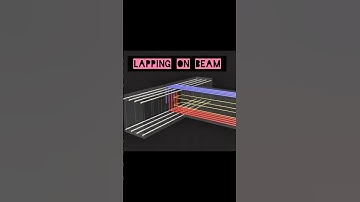 Lapping on Beam Construction Techniques - Why It