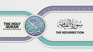 SURAH AL-QIYAMAH with English translation • القارئ عبدالرحمن مؤنس الليثي | سورة القيامة