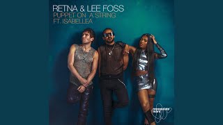Puppet On A String (feat. Isabellea) - RETNA & Lee Foss