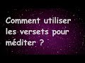 Comment utiliser les versets pour poser une base de mditation