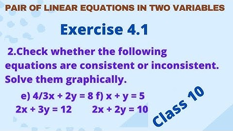 Pair of linear Equations in two variables Exercise 4.1 2.e and f problems,graphs ,2nd problem