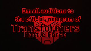 Transformers Battle Force Casting Call