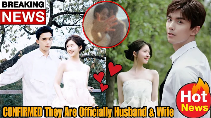 Wedding Bells Ring: Zhao Lusi & Wu Lei Announce They Are Husband & Wife!😱 - DayDayNews