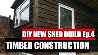 How to build a shed pt 4 - timber construction