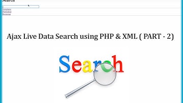 Ajax Live Data Search using PHP & XML ( PART - 2)