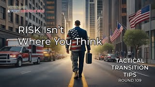 Why Safer Career Choices Can Cost You After the Uniform | Tactical Transition Tips