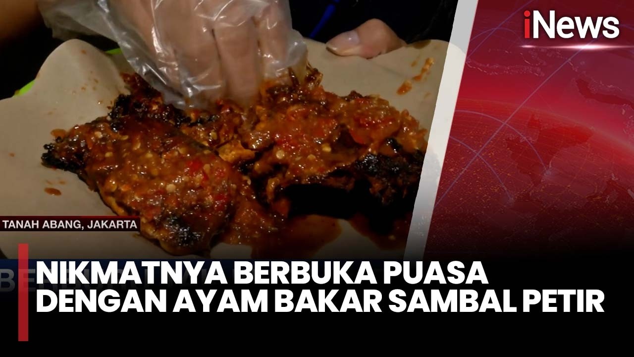 Nikmatnya Berbuka Puasa dengan Ayam Bakar Sambal Petir | iNews Sore 26/2