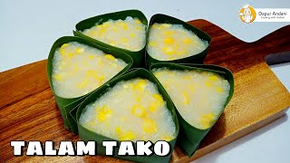 RESEP TALAM TAKO JAGUNG DAN CARA BUAT TAKIR PANDAN | KUE TAKO THAILAND