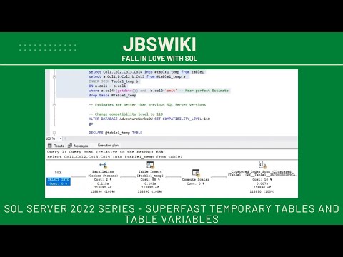 SQL Server 2022 Series - Superfast Temporary Tables and Table Variables @jbswiki #sqlserver2022