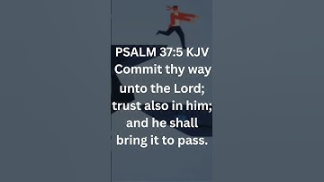 COMMIT THY WAYS UNTO THE LORD (PSALM 37:5) #kjv #bibleverse #viral #views #explore #subscribers