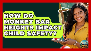 How Do Monkey Bar Heights Impact Child Safety? | Outdoor Play Pros
