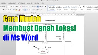 Membuat Denah Lokasi Dengan Microsoft Word