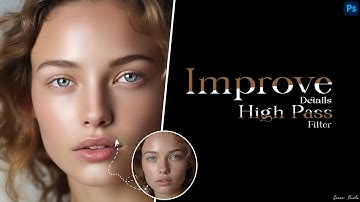 Improve the details of the image with the High pass filter in Photoshop | SanamPixels