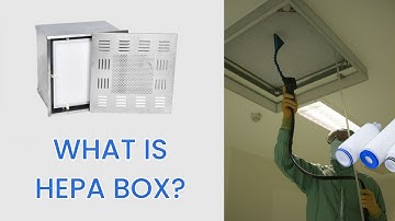 What is HEPA Box?