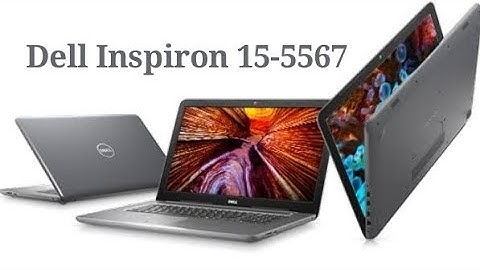 Dell inspiron 5567 i5 7200u review