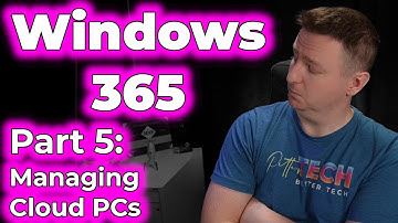 Management of Cloud PCs | Part 5, Managing Windows 365 Cloud PCs