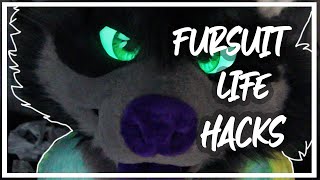 FURSUIT LIFE HACKS