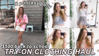 $500 BACK TO SCHOOL TRY-ON CLOTHING HAUL *ft princess polly!!*