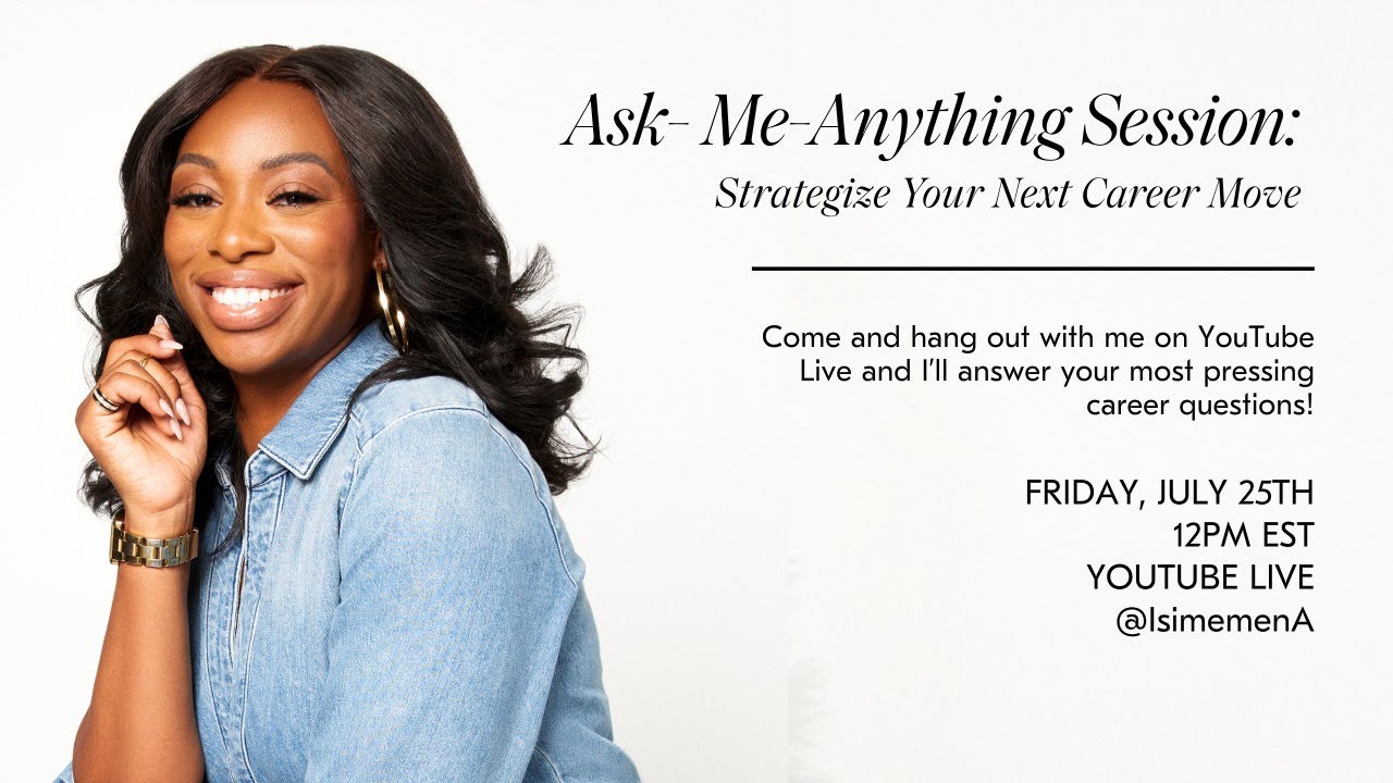 Ask Me Anything Session: Strategize Your Next Career Move - YouTube