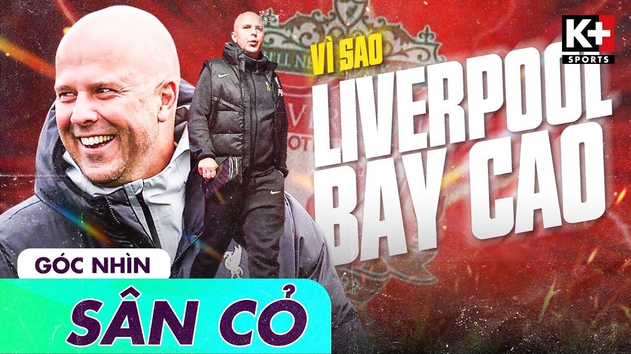 thong ke theo tong xsmb ARNE SLOT: BÍ KÍP NÀO GIÚP LIVERPOOL BAY CAO - THỐNG TRỊ PREMIER LEAGUE? | GÓC NHÌN SÂN CỎ